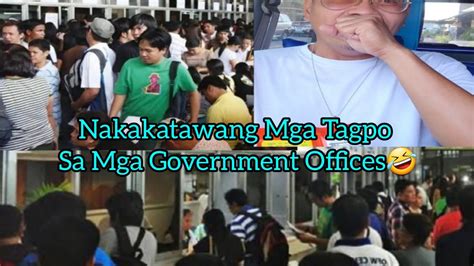 Masaya Na Malungkot Pag Pumunta Ka Sa Mga Government Offices