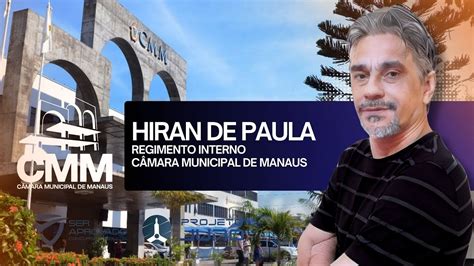 REGIMENTO INTERNO DA CÂMARA MUNICIPAL DE MANAUS PROF HIRAN DE PAULA