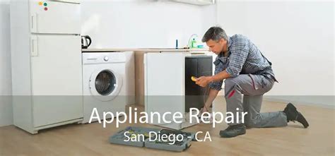 Appliance Repair San Diego Ca Emergency Appliance Repair