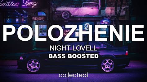 Night Lovell Polozhenie 🔊 [bass Boosted] Youtube