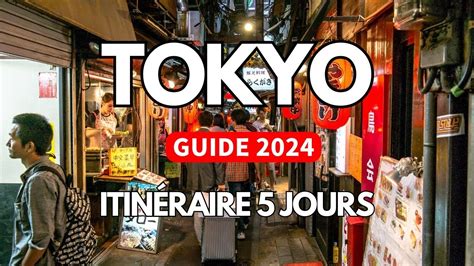 Tokyo en 5 jours Guide 2024 L itinéraire parfait pour un premier