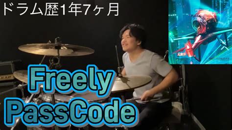 PassCode Freely ドラム歴1年7ヶ月Drumcover YouTube