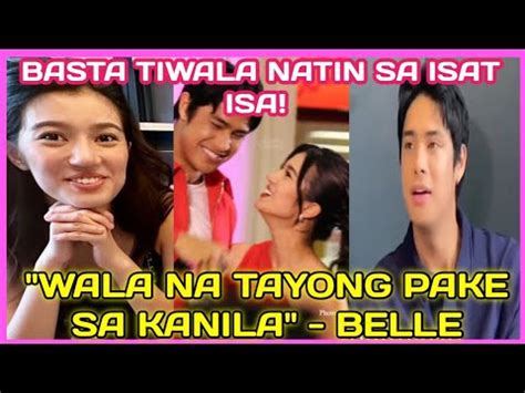 BELLE WALANG PAKE Sa SASABIHIN Ng Mga BASHERS Basta Mahal Nila Ni