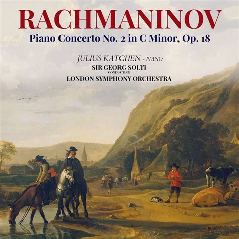 Rachmaninov Piano Concerto No 2 In C Minor Op 18 Album By Sir