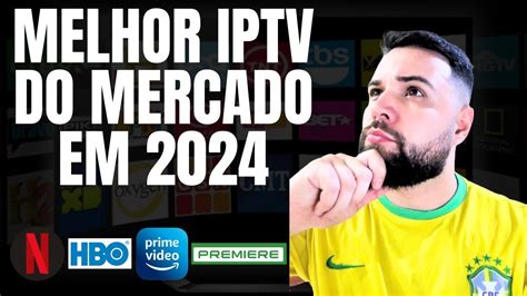 Melhor Iptv Do Mercado Em O Melhor Custo Beneficio Youtube