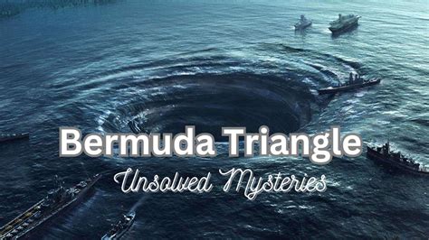 Unraveling The Enigma Delving Into The Mysteries Of The Bermuda