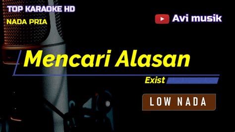 Mencari Alasan Exist Nada Pria Top Karaoke Hd Avimusik Youtube