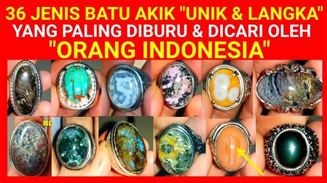 36 Jenis BATU AKIK Yang PALING UNIK LANGKA Yang SANGAT DIBURU Oleh