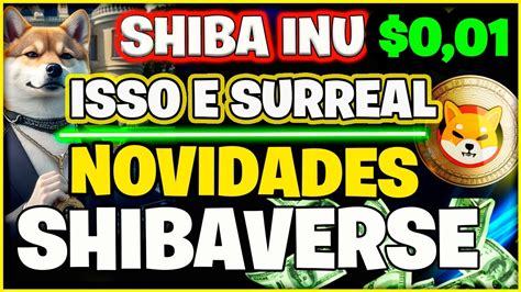 Criptomoeda Shiba Inu Hoje Alta Chegando Shibaverse E Shibarium