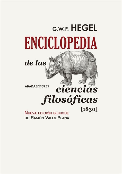 Enciclopedia De Las Ciencias Filosóficas [1830] 9788416160570 G W F Hegel