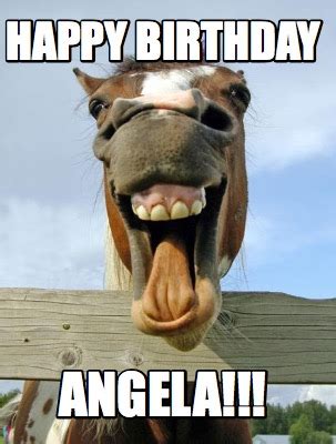 Meme Creator Funny Happy Birthday Angela Meme Generator At