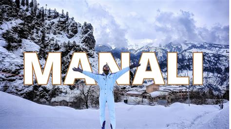 Manali Atal Tunnel Sissu Snowfall Manali To Koksar Manli Trip