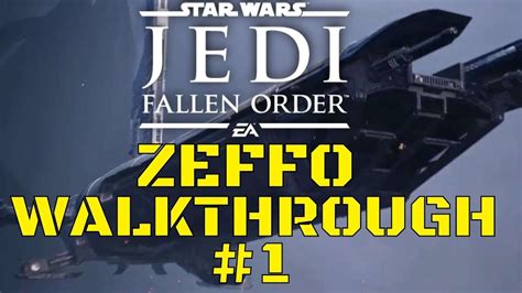 Star Wars Jedi Fallen Order Zeffo Walkthrough Part Playeur