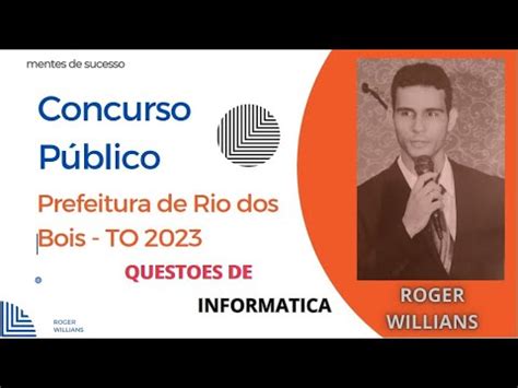 Concurso Prefeitura Rio Dos Bois To Questoes De Informatica