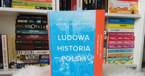 Adam Leszczy Ski Ludowa Historia Polski