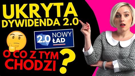 To koniec Ukrytej Dywidendy czy jednak NIE Nowy Ład 2 0 ZMIANY YouTube