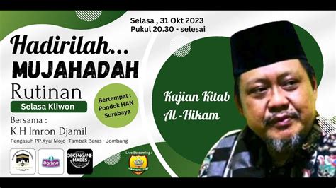 Live Streaming Kajian Rutin Selasa Kliwon Kitab Al Hikam Pengasuh Kh