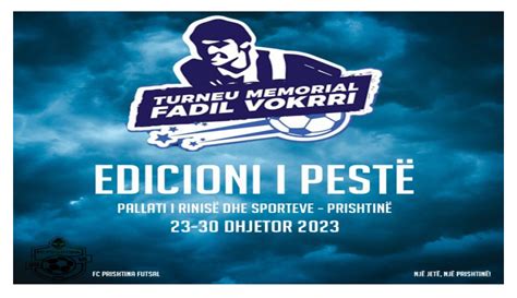 Fc Prishtina Futsal Organizon Turneun Memorial ‘fadil Vokrri Radio