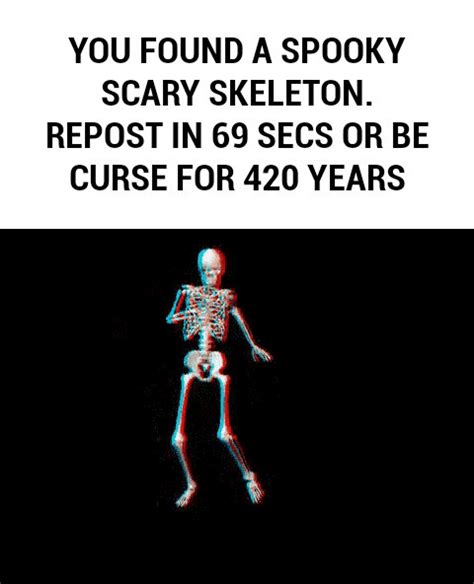 Spooky Scary Skeleton Meme By Kyflpa On Deviantart