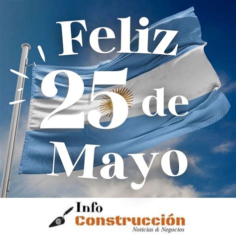 Feliz día de la Patria Info Construcción