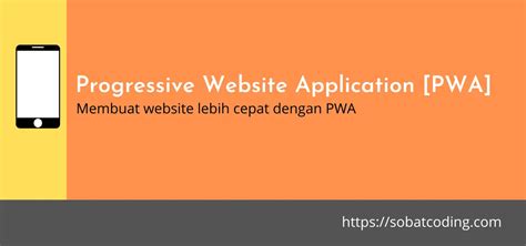 Cara Mudah Membuat Website Menjadi Progressive Web Application PWA