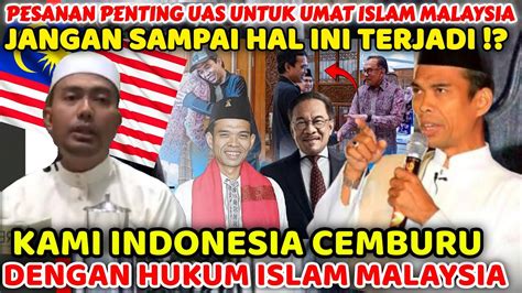 INDONESIA PERLU BELAJAR HUKUM ISLAM MALAYSIAUSTAZ ABDUL SOMAD KATA