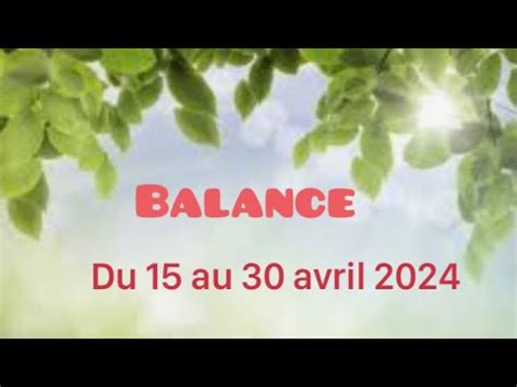 BALANCE DU 15 au 30 avril 2024 Choix à faire pour plus déquilibre en