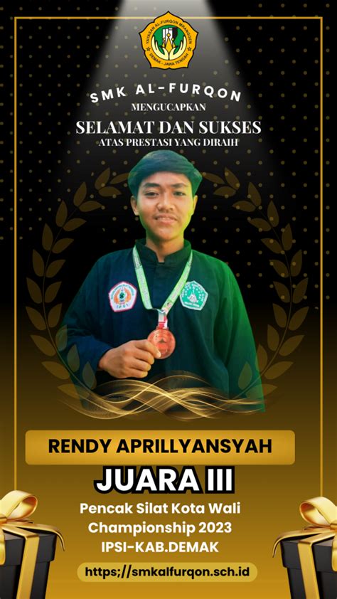 SELAMAT DAN SUKSES ATAS PRESTASINYA RENDY JUARA III SMK Al Furqon