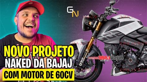 Novo Projeto Da BAJAJ NAKED De 60cv TWINNER 500 YouTube