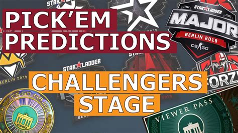 Starladder Berlin Major Pick Em Prediction Challengers Stage Youtube