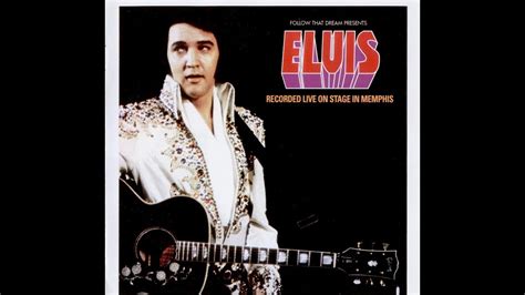 Elvis Presley Elvis As Recorded Live On Stage In Memphis FTD 033 YouTube