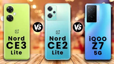 Oneplus Nord Ce Lite Vs Oneplus Nord Ce Lite Vs Vivo Iqoo Z Full