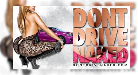 Dont Drive Naked Updated January Photos Reviews