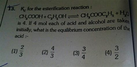 Kc For The Esterification Reaction Ch Cooh C H Oh H Cooc H