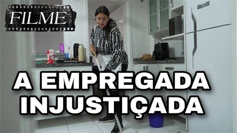 O FILME A Empregada Injustiçada compilados de HS YouTube