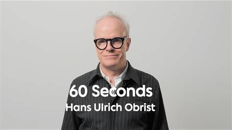 60 Seconds With Hans Ulrich Obrist YouTube