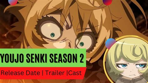 Youjo Senki Season 2 Release Date Trailer Cast Expectation