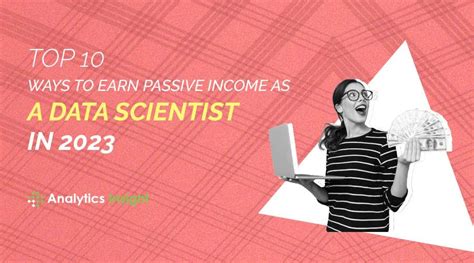 Top 10 Ways To Earn Passive Income As A Data Scientist In 2023