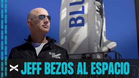 Jeff Bezos Viajará Al Espacio En Julio Youtube