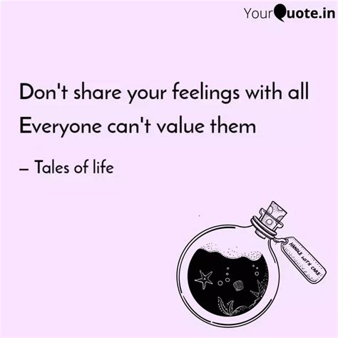 Don T Share Your Feelings Quotes Writings By Divya Rayana