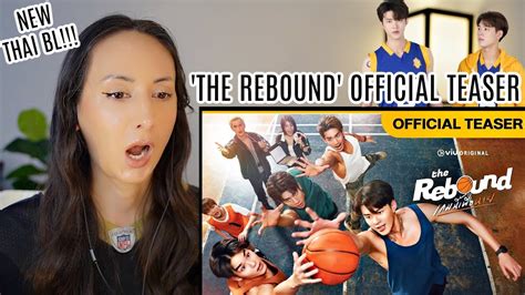 [official Teaser] The Rebound เกมนี้เพื่อนาย Reaction New Thai Bl