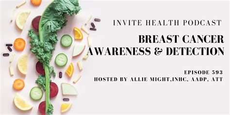 Breast Cancer Awareness And Detection Invite Health Podcast Episode 593