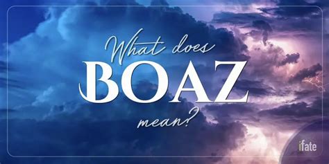 The Meaning of the Name "Boaz", and What Numerologists Say About It