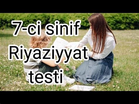 Ci Sinif Riyaziyyat Testi Online Test T Hsil Dair Youtube