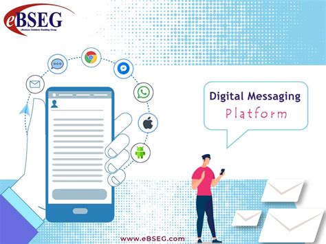 Communicate With Your Customers Via Ebseg Messaging Platform R