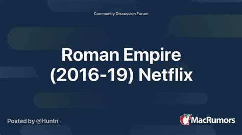 Roman Empire (2016-19) Netflix | MacRumors Forums