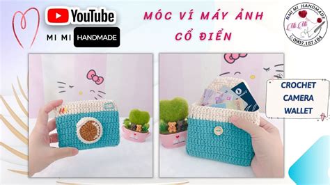 M C V M Y Nh C I N Ng Th Atm Money Crochet Classic Camera