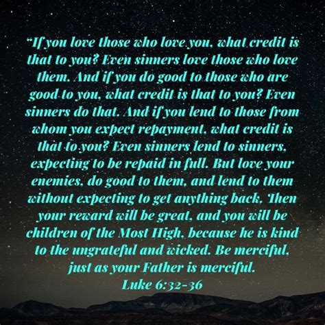 Luke 632 36 If You Love Those Who Love You What Credit Is That To