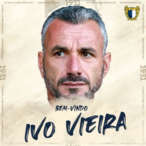 Ivo Vieira é o novo treinador do FC Famalicão FC Famalicão