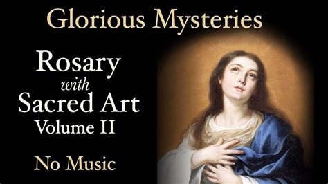 Glorious Mysteries Rosary With Sacred Art Vol II No Music YouTube